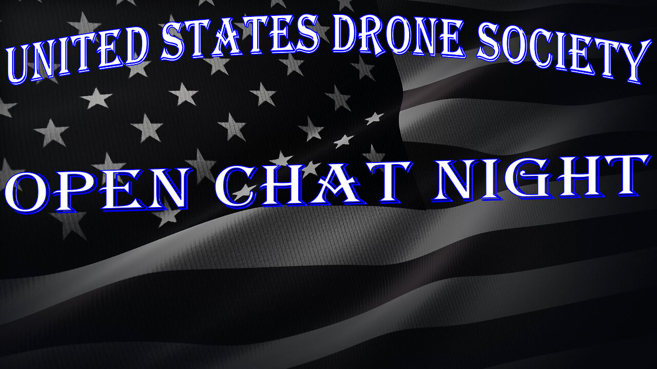 United States Drone Society Live Stream #91