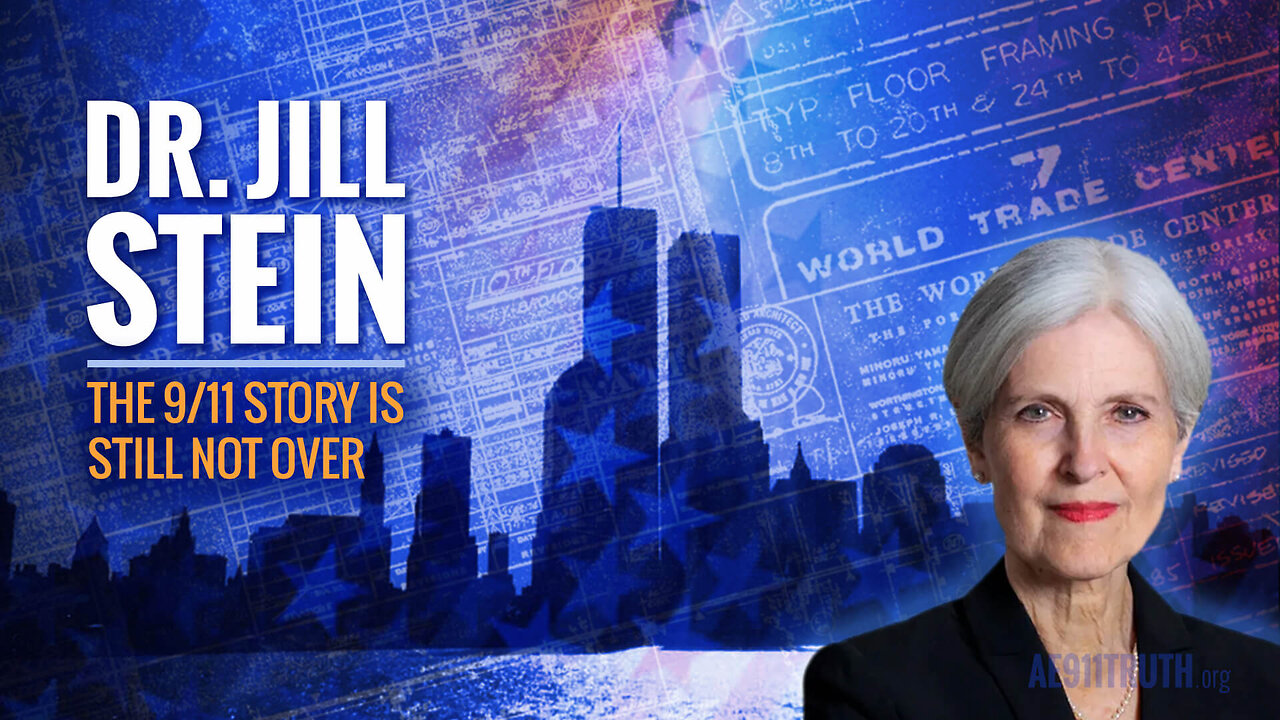 Dr. Jill Stein says the 9/11 story is still not over