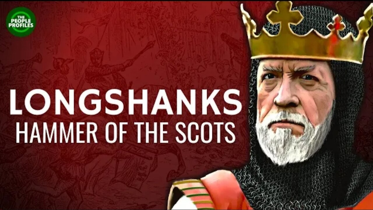 Longshanks - Edward I Hammer of the Scots Documentary