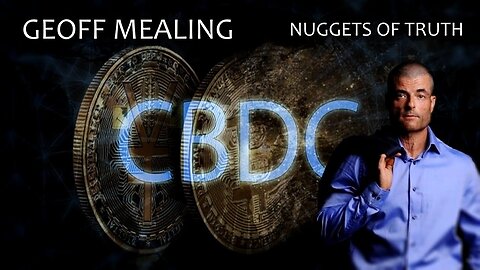 GEOFF MEALING - NUGGETS OF TRUTH #cbdc #cbdcs #agenda2030 #netzero #20minuteneighbourhoods