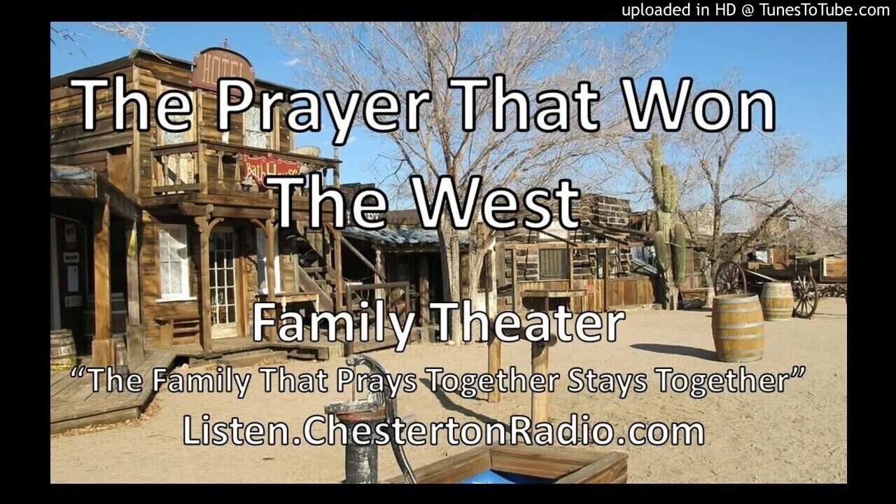 The Prayer That Won The West - Henry Fonda - Family Theater - Fr. Patrick Peyton CSC