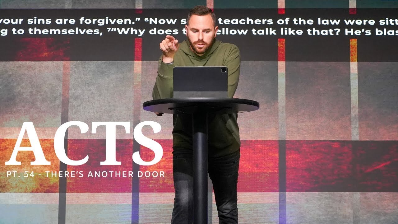 The Book Of Acts | Pt. 54 - There's Another Door | Pastor Jackson Lahmeyer