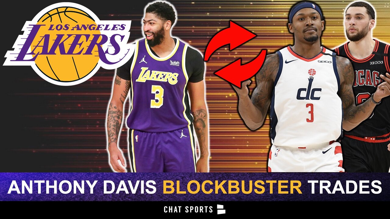 Anthony Davis Trade Ideas For The Lakers To Land Zach LaVine, Bradley Beal & More