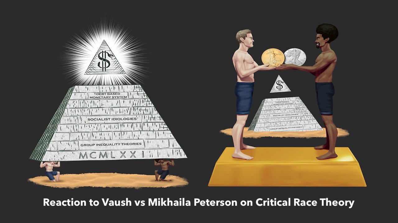 Reaction to Vaush vs Mikhaila Peterson on Critical Race Theory