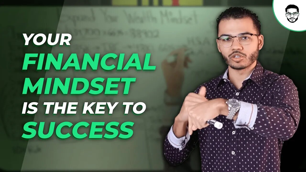 Your Financial Mindset Is The KEY To Success