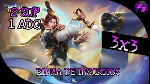 RINHA DE INSCRITOS SÓ QUE COMIGO JOGANDO • 3X3 | Mobile Legends