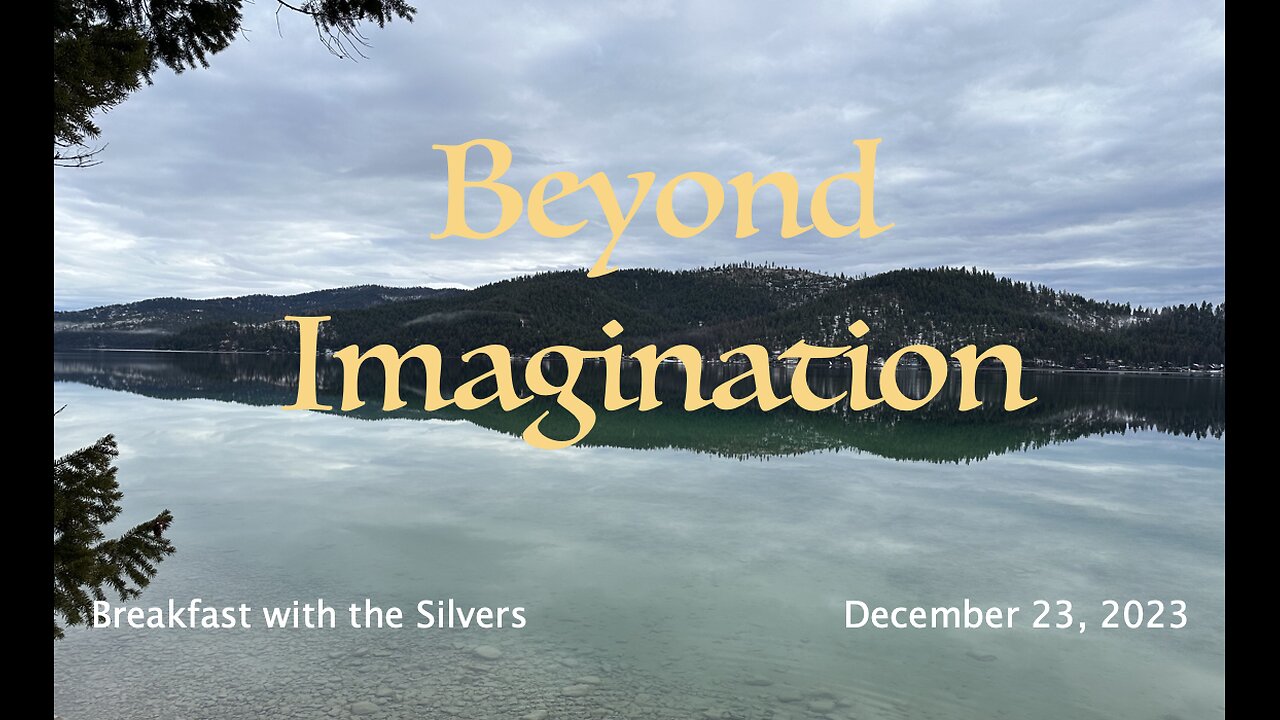 Beyond Imagination - Breakfast with the Silvers & Smith Wigglesworth Dec 23