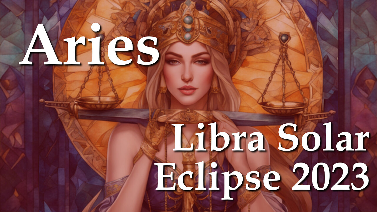 Aries - Libra Solar Eclipse 2023