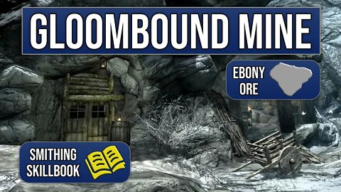 Gloombound Mine - Skyrim Explored