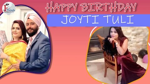 Happy Birthday to Joyti Tuli Ji 🎂