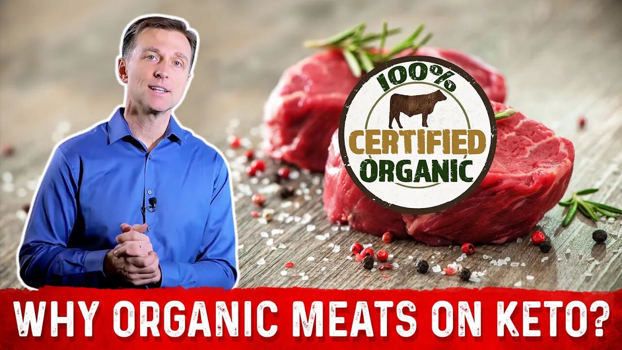 The Biggest Reason To Eat Organic Meats On Ketogenic Diet – Dr. Berg