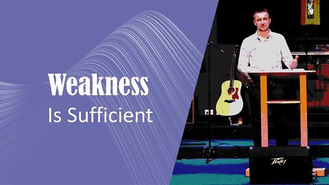 WEAKNESS: Is Sufficient