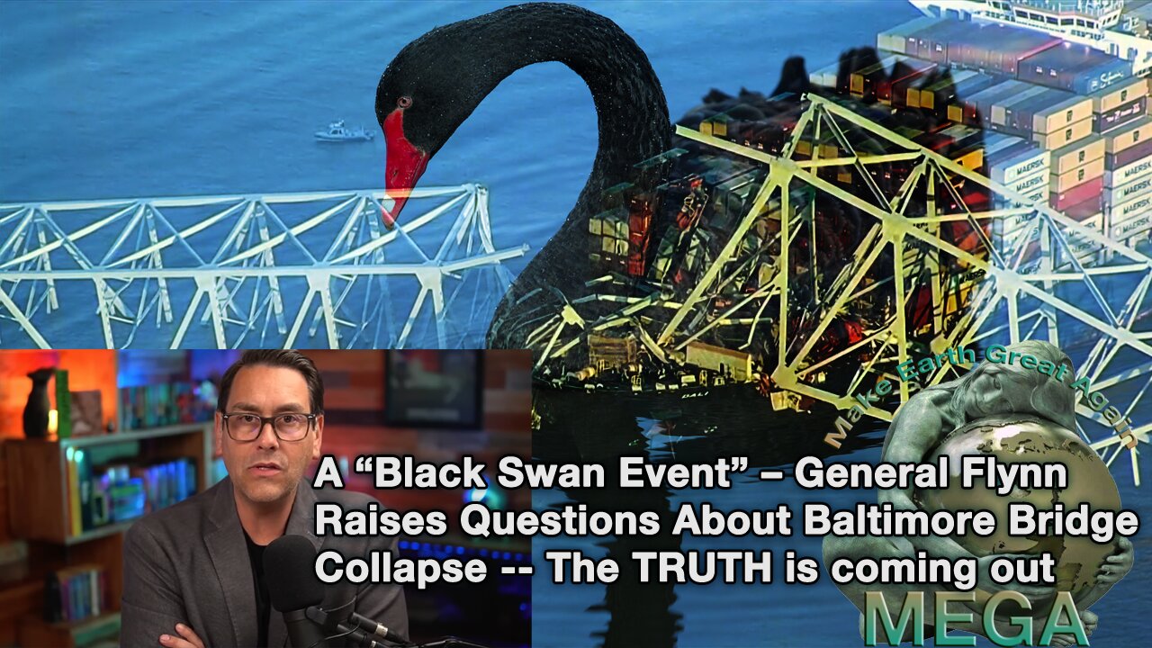 A “Black Swan Event” – General Flynn Raises Questions About Baltimore Bridge Collapse -- The TRUTH is coming out | Redacted News