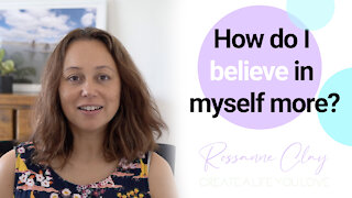 How do I believe in myself. Building self-belief with the pillars of trust