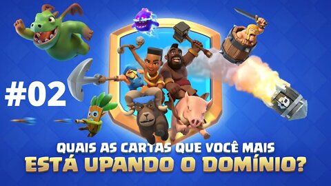 DOMÍNIO DAS CARTAS - EPISÓDIO 2 - CLASH ROYALE