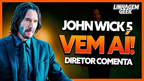 TEREMOS JOHN WICK 5 [CONTÉM SPOILERS]