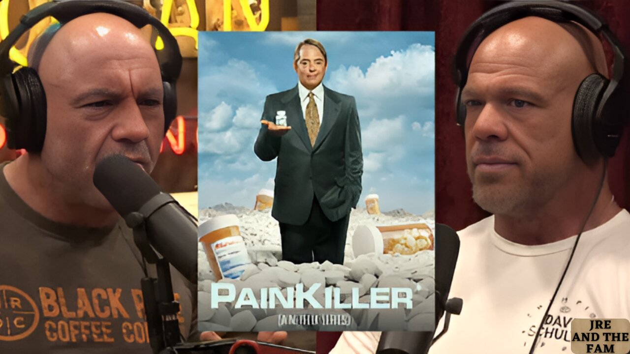 Joe Rogan Have you seen that Painkiller show on Netflix