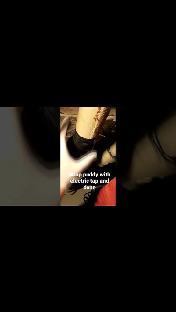 Fix a leak in a pipe with puddy part 2