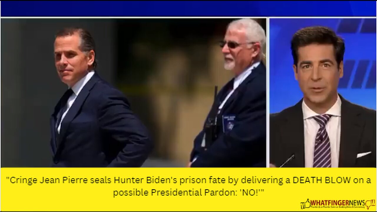 Cringe Jean Pierre seals Hunter Biden's prison fate by delivering a DEATH BLOW