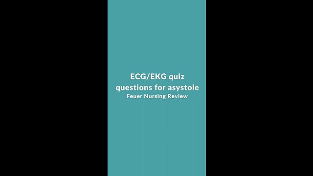 ECG/EKG quiz questions for asystole