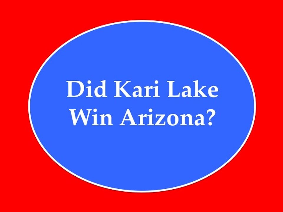 Did Kari Lake Win Arizona?