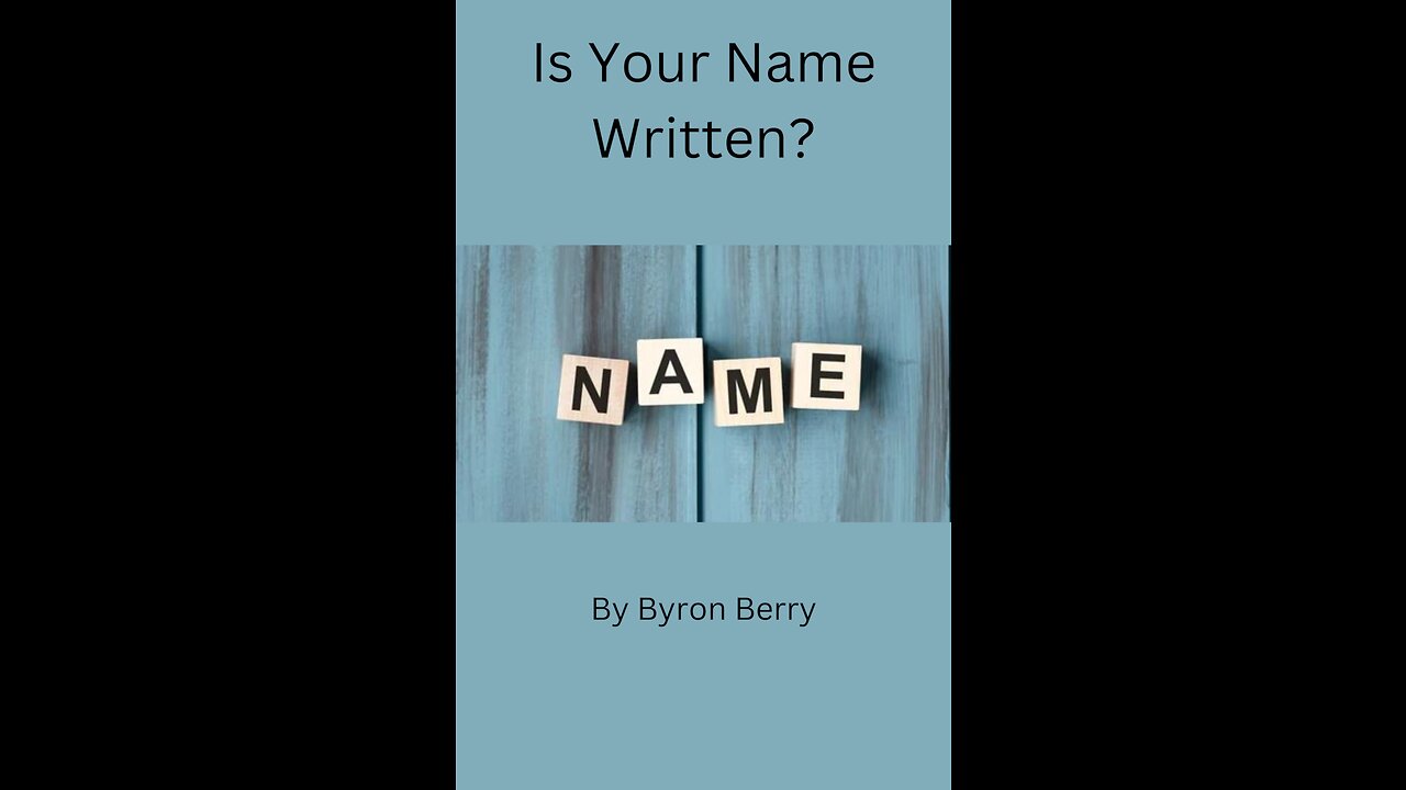 Is Your Name Written?