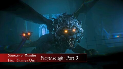 Stranger of Paradise: Final Fantasy Origin - Playthrough Part 3