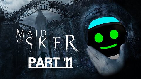 Maid of Sker (Part 11) - Red light, Green light