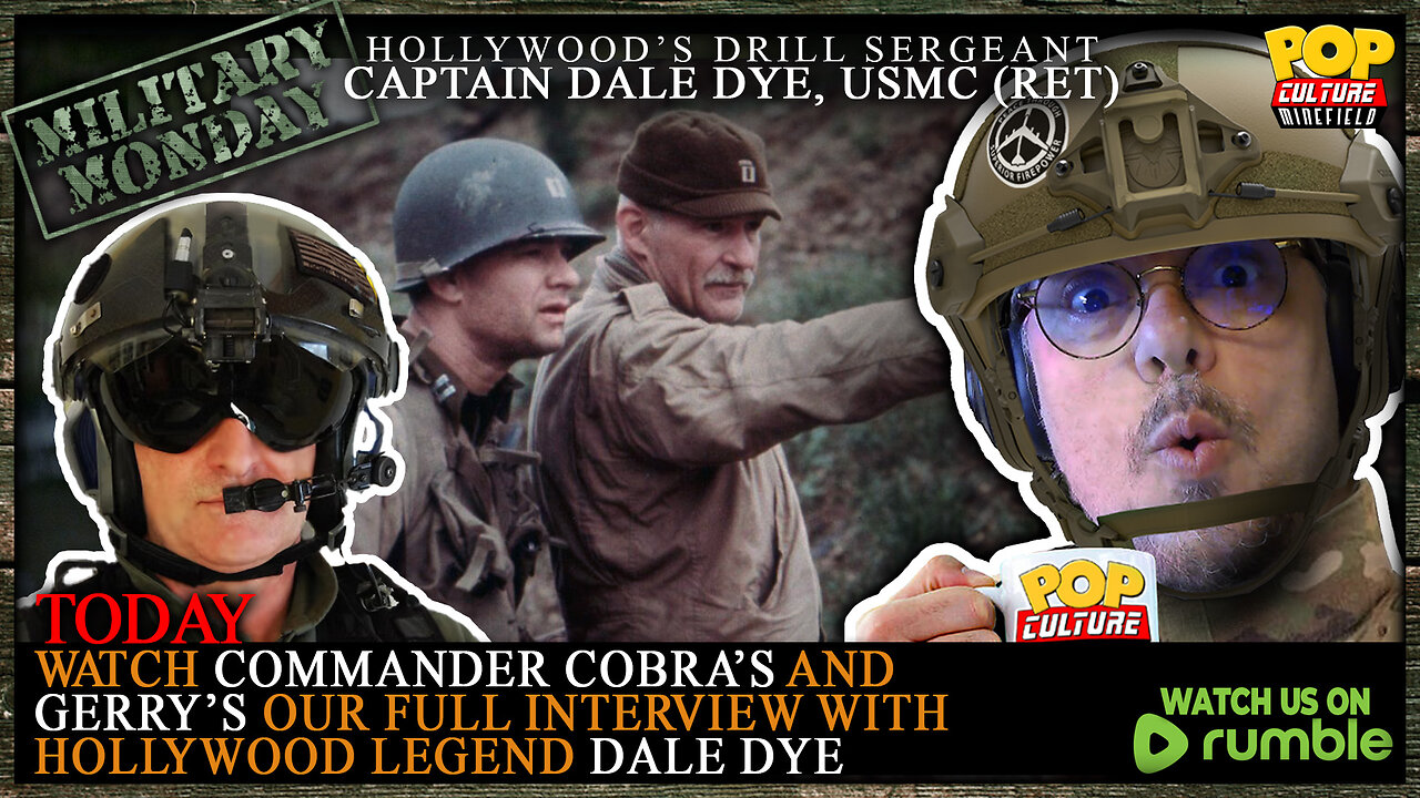 Military Monday with Gerry | Today is our interview with Military Hollywood Legend DALE DYE