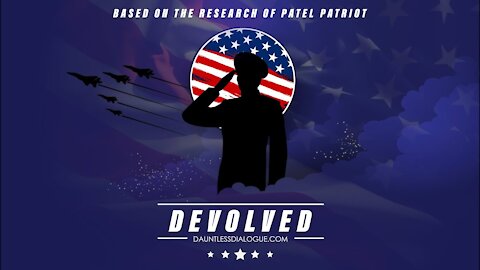 Dec 28 2021 - DEVOLVED > Vol 1 - The Devolution Series