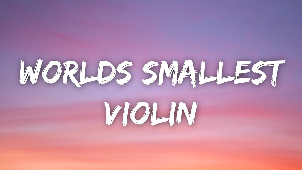 AJR - World's Smallest Violin (Lyrics)