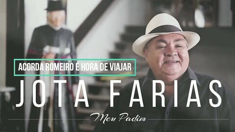 JOTA FARIAS (CD MEU PADIM) 02. Acorda Romeiro é Hora de Viajar ヅ