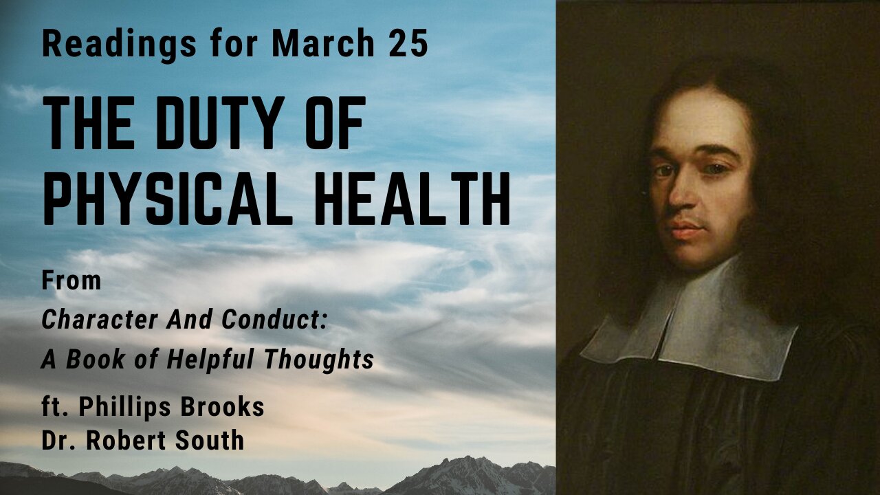 The Duty of Physical Health I: Day 84 readings from "Character And Conduct" - March 25