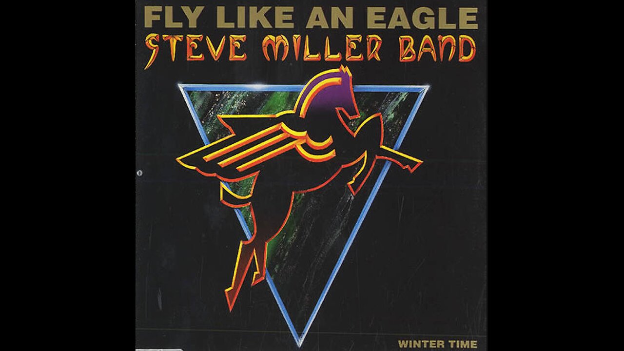 Fly Like an Eagle - Steve Miller Band (Lyric)