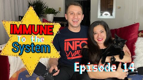 Immune to the System - Episode 14 - VAIDS