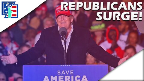 REPUBLICANS SURGE NATIONWIDE! | Why 2022 COULD Be The BIGGEST Wave Year EVER!