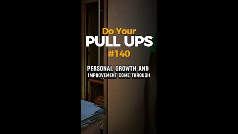 Do Your PULL UPS #140