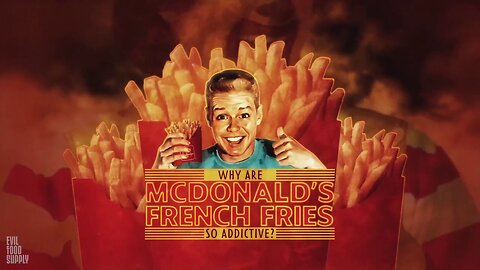 Why Are Mcdonald's French Fries So Addicting ~ CHEMICALS !!!