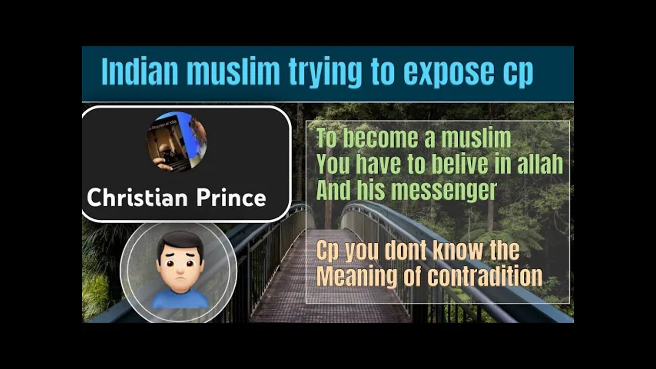 You have to belive in Allah snd his messenger- indian muslim vs cp