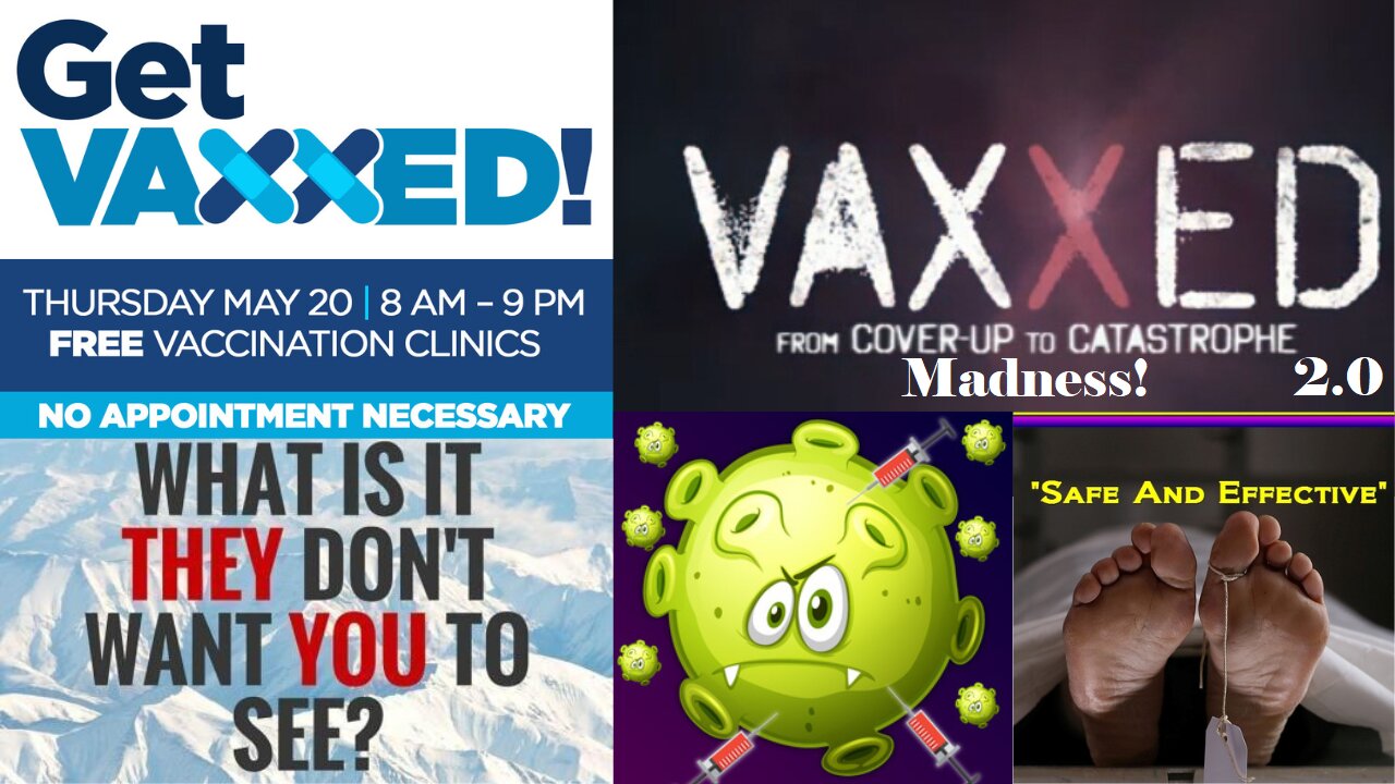 💉💉💉Vaxxed Madness 2.0!!!😱😱😱