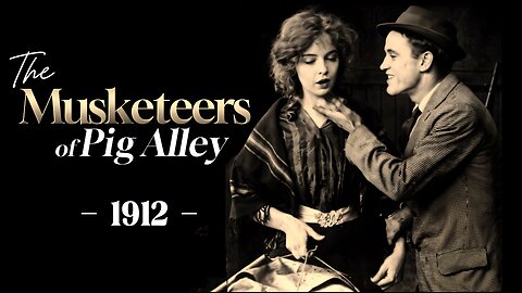 The Musketeers of Pig Alley - 1912 (HD) | Great Gangsters Short Film Starring Lillian Gish