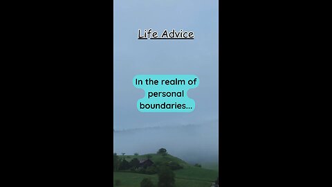 In the realm of personal boundaries…