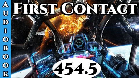 First Contact CH. 454.5 (Archangel Terra Sol , Humans are Space Orcs)