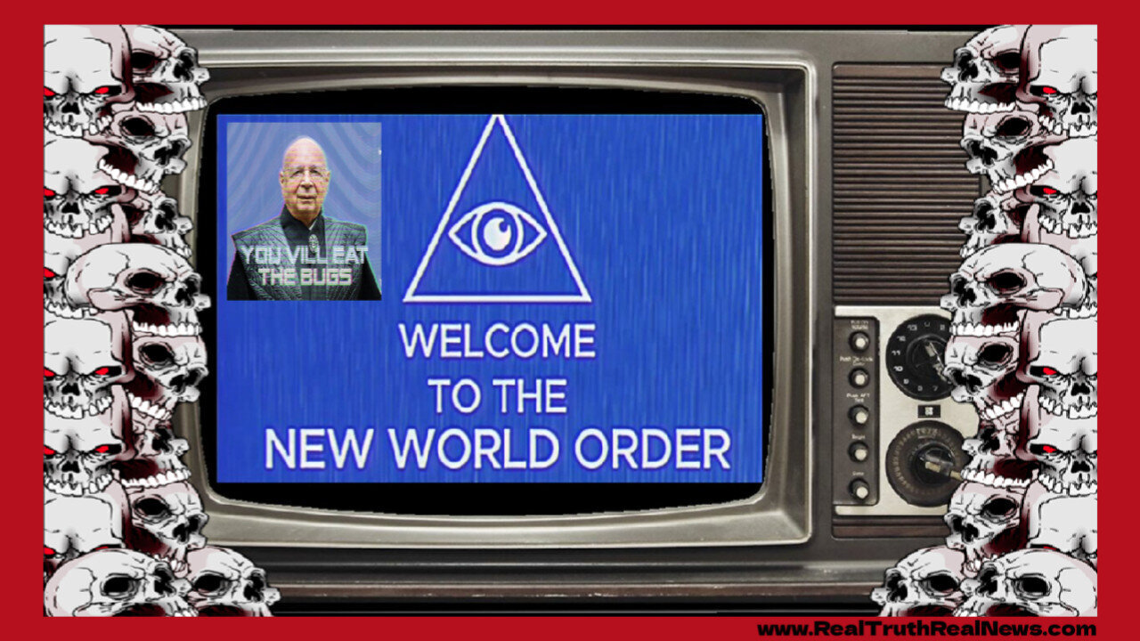 A Message From Klaus Schwab's WEF Great Reset Clowns and The New World Order...