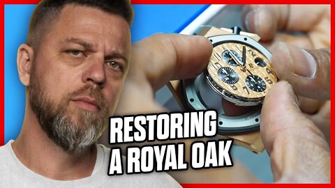 Restoration of an Audemars Piguet Royal Oak | GREY MARKET