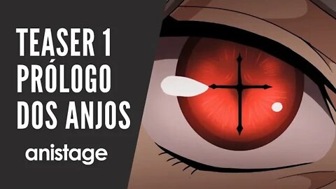 Prólogo dos Anjos - Teaser 1 | Anistage