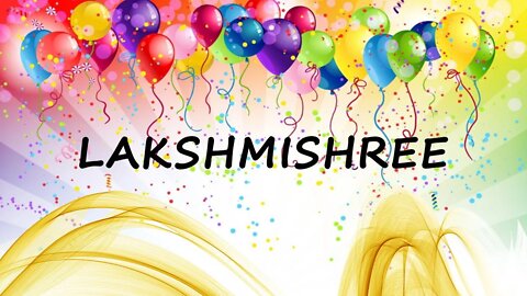 Happy Birthday to Lakshmishree - Birthday Wish From Birthday Bash