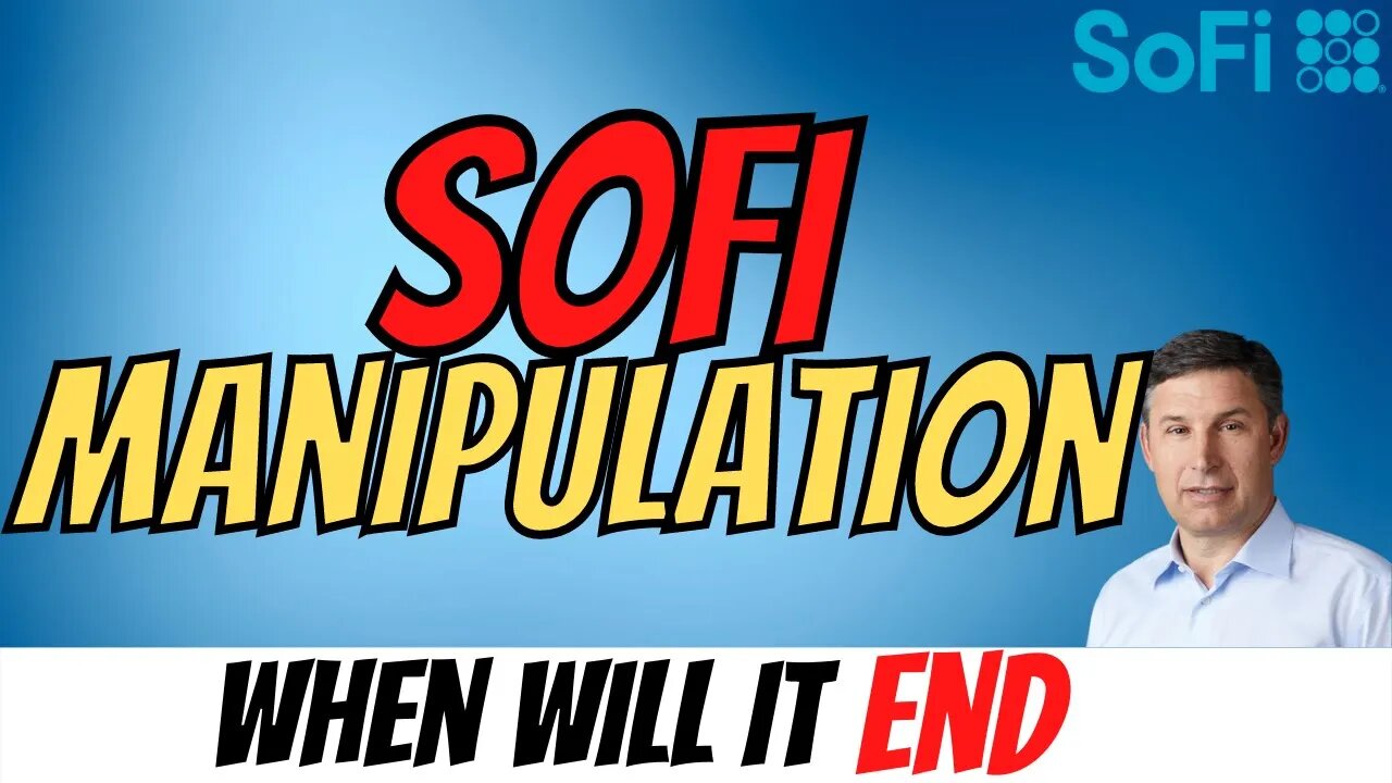 SOFI Continued Manipulation │ HUGE SOFI Bullish Signs ⚠️ Must Watch $SOFI