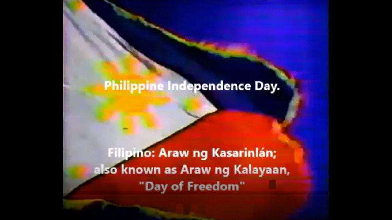 Philippine Independence Day.