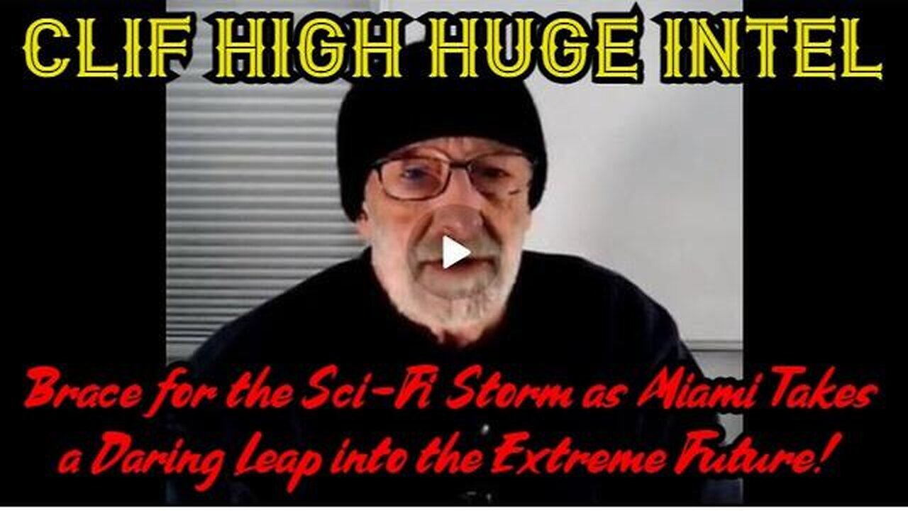 CLIF HIGH'S EXPLOSIVE REVELATION: BRACE FOR THE SCI-FI STORM! 2024